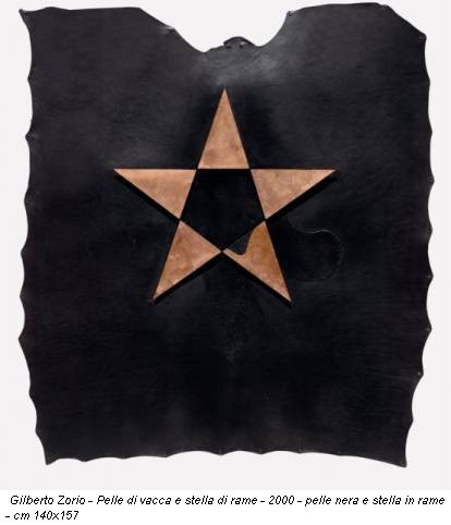 Gilberto Zorio - Pelle di vacca e stella di rame - 2000 - pelle nera e stella in rame - cm 140x157