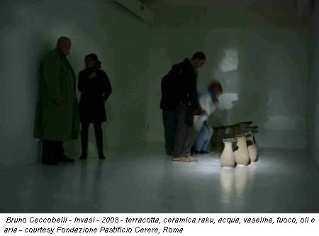 Bruno Ceccobelli - Invasi - 2008 - terracotta, ceramica raku, acqua, vaselina, fuoco, oli e aria - courtesy Fondazione Pastificio Cerere, Roma