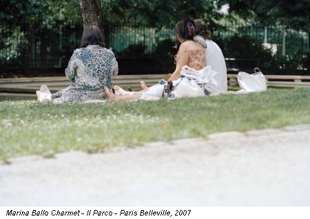 Marina Ballo Charmet - Il Parco - Paris Belleville, 2007