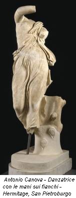 Antonio Canova - Danzatrice con le mani sui fianchi - Hermitage, San Pietroburgo