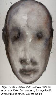 Ugo Giletta - Volto - 2008 - acquerello su tela - cm 100x150 - courtesy LipanjePuntin artecontemporanea, Trieste-Roma