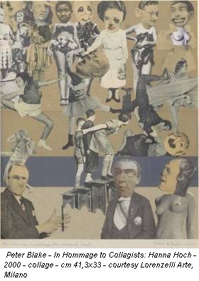 Peter Blake - In Hommage to Collagists: Hanna Hoch - 2000 - collage - cm 41,3x33 - courtesy Lorenzelli Arte, Milano