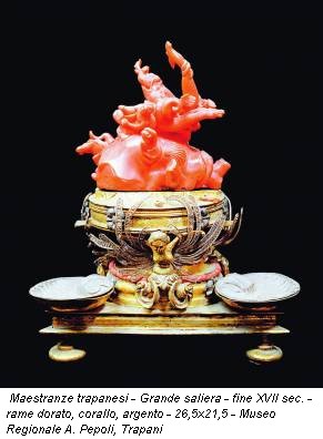 Maestranze trapanesi - Grande saliera - fine XVII sec. - rame dorato, corallo, argento - 26,5x21,5 - Museo Regionale A. Pepoli, Trapani