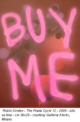 Robin Kirsten - The Prada Cycle 12 - 2009 - olio su tela - cm 36x28 - courtesy Galleria Klerkx, Milano