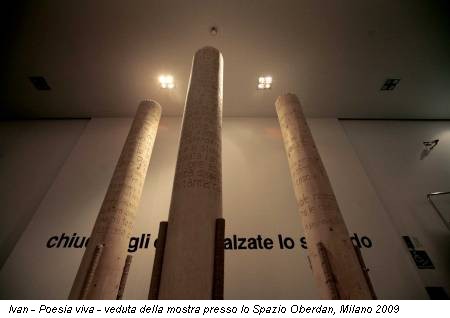 Ivan - Poesia viva - veduta della mostra presso lo Spazio Oberdan, Milano 2009