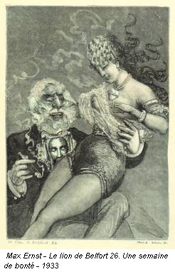 Max Ernst - Le lion de Belfort 26. Une semaine de bonté - 1933