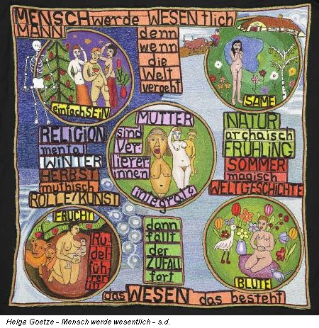 Helga Goetze - Mensch werde wesentlich - s.d.