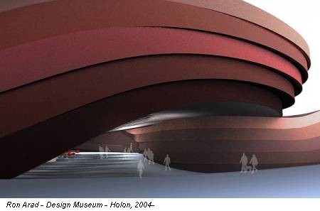 Ron Arad - Design Museum - Holon, 2004-