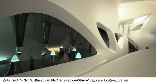 Zaha Hadid - Betile. Museo del Mediterraneo dell’Arte Nuragica e Contemporanea