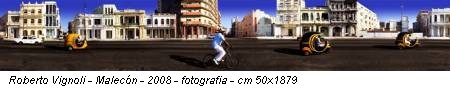 Roberto Vignoli - Malecón - 2008 - fotografia - cm 50x1879