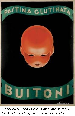 Federico Seneca - Pastina glutinata Buitoni - 1928 - stampa litografica a colori su carta