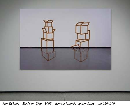 Igor Eškinja - Made in: Side - 2007 - stampa lambda su plexiglas - cm 120x150