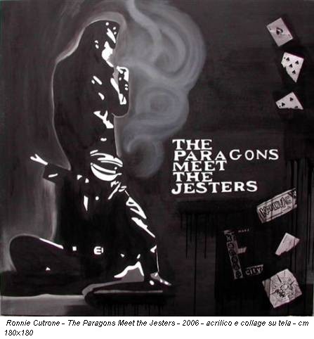 Ronnie Cutrone - The Paragons Meet the Jesters - 2006 - acrilico e collage su tela - cm 180x180