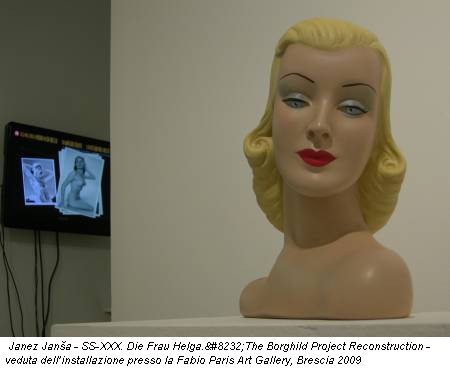 Janez Janša - SS-XXX. Die Frau Helga. The Borghild Project Reconstruction - veduta dell’installazione presso la Fabio Paris Art Gallery, Brescia 2009