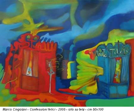 Marco Cingolani - Confessioni felici - 2008 - olio su tela - cm 80x100