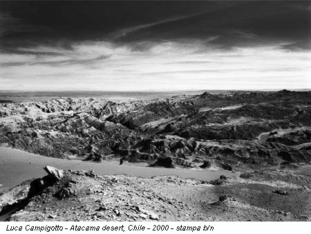Luca Campigotto - Atacama desert, Chile - 2000 - stampa b/n