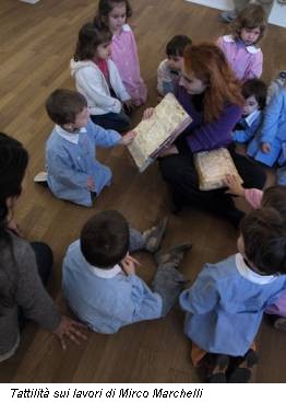 Tattilità sui lavori di Mirco Marchelli