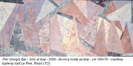 Pier Giorgio Bar - Giro di boa - 2008 - tecnica mista su tela - cm 100x70 - courtesy Galleria Vart Le Rive, Rivoli (TO)