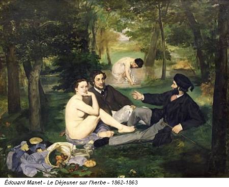 Edouard Manet - Le Déjeuner sur l'herbe - 1862-1863