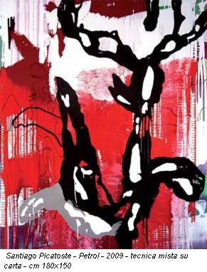 Santiago Picatoste - Petrol - 2009 - tecnica mista su carta - cm 180x150