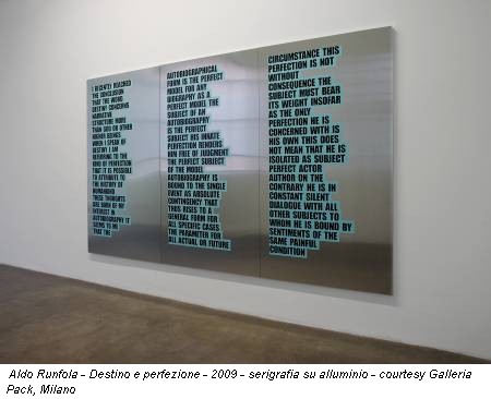 Aldo Runfola - Destino e perfezione - 2009 - serigrafia su alluminio - courtesy Galleria Pack, Milano