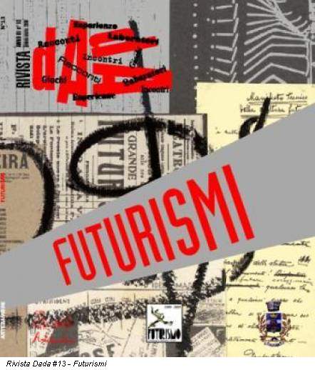 Rivista Dada #13 - Futurismi