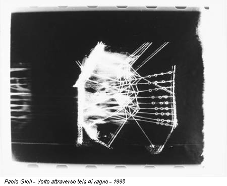 Paolo Gioli - Volto attraverso tela di ragno - 1995