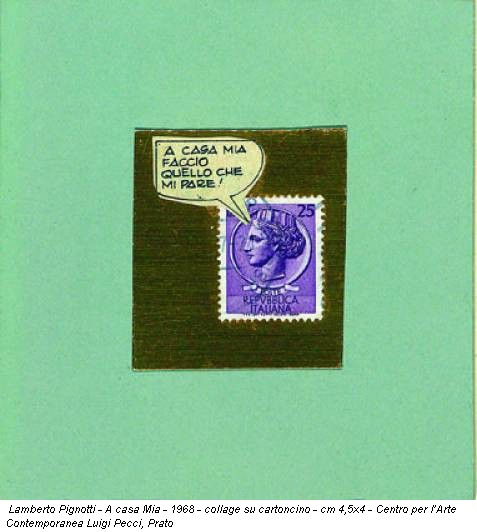 Lamberto Pignotti - A casa Mia - 1968 - collage su cartoncino - cm 4,5x4 - Centro per l’Arte Contemporanea Luigi Pecci, Prato