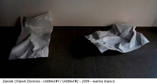 Davide Orlandi Dormino - Untitled #1 / Untitled #2 - 2009 - marmo bianco