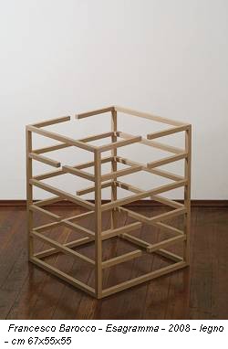 Francesco Barocco - Esagramma - 2008 - legno - cm 67x55x55