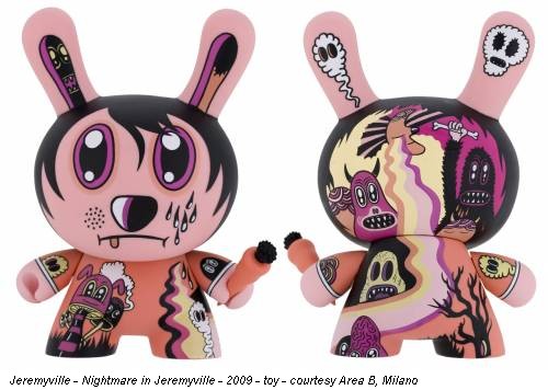 Jeremyville - Nightmare in Jeremyville - 2009 - toy - courtesy Area B, Milano