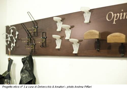 Progetto etico n° 3 a cura di Delvecchio & Amatori - photo Andrea Piffari
