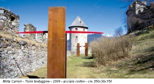 Mirta Carroli - Torre testuggine - 2009 - acciaio corten - cm 350x38x150