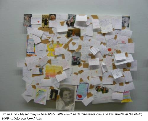 Yoko Ono - My mommy is beautiful - 2004 - veduta dell’installazione alla Kunsthalle di Bielefeld, 2008 - photo Jon Hendricks
