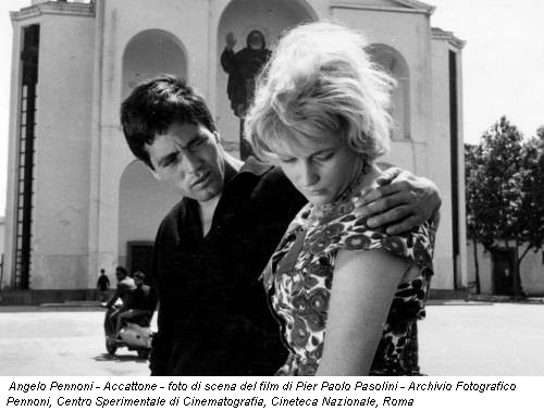 Angelo Pennoni - Accattone - foto di scena del film di Pier Paolo Pasolini - Archivio Fotografico Pennoni, Centro Sperimentale di Cinematografia, Cineteca Nazionale, Roma