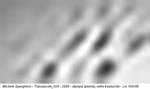 Michele Spanghero - Translucide_024 - 2009 - stampa lambda, vetro traslucido - cm 100x56