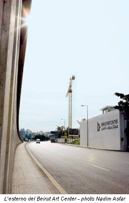L’esterno del Beirut Art Center - photo Nadim Asfar
