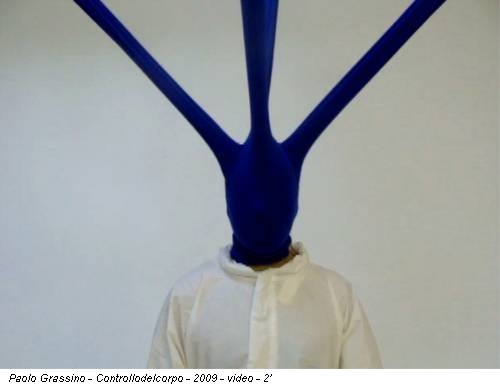 Paolo Grassino - Controllodelcorpo - 2009 - video - 2'