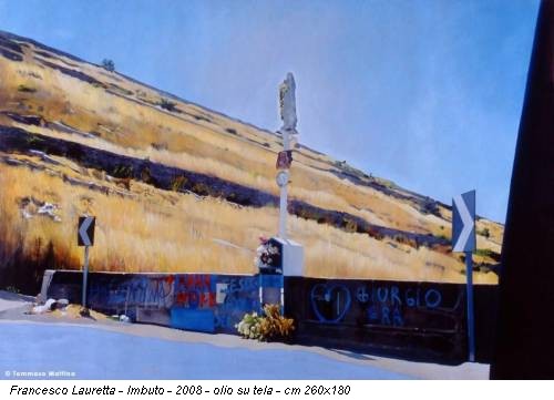 Francesco Lauretta - Imbuto - 2008 - olio su tela - cm 260x180