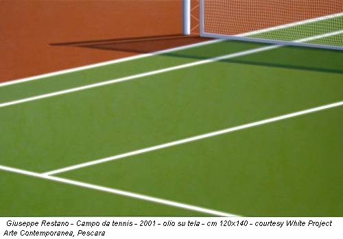 Giuseppe Restano - Campo da tennis - 2001 - olio su tela - cm 120x140 - courtesy White Project Arte Contemporanea, Pescara