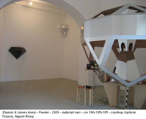 Eleanor & James Avery - Feeder - 2009 - materiali vari - cm 190x195x195 - courtesy Galleria Trisorio, Napoli-Roma