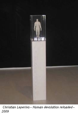 Christian Leperino - Human devolution reloaded - 2009