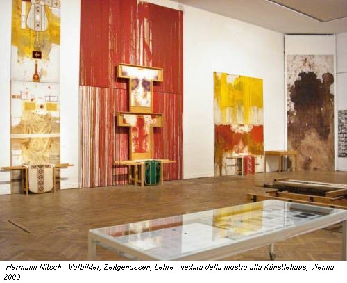 Hermann Nitsch - Volbilder, Zeitgenossen, Lehre - veduta della mostra alla Künstlehaus, Vienna 2009