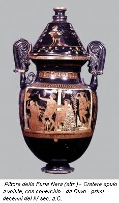 Pittore della Furia Nera (attr.) - Cratere apulo a volute, con coperchio - da Ruvo - primi decenni del IV sec. a.C.