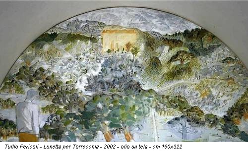 Tullio Pericoli - Lunetta per Torrecchia - 2002 - olio su tela - cm 160x322
