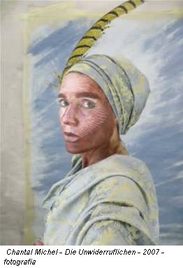 Chantal Michel - Die Unwiderruflichen - 2007 - fotografia