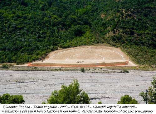 Giuseppe Penone - Teatro vegetale - 2009 - diam. m 125 - elementi vegetali e minerali - installazione presso il Parco Nazionale del Pollino, Val Sarmento, Noepoli - photo Lovisco-Laurino