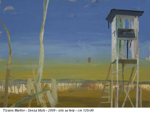 Tiziano Martini - Senza titolo - 2009 - olio su tela - cm 120x90