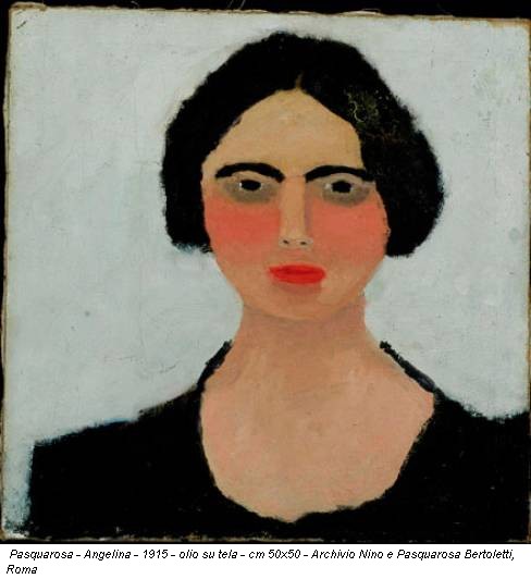 Pasquarosa - Angelina - 1915 - olio su tela - cm 50x50 - Archivio Nino e Pasquarosa Bertoletti, Roma