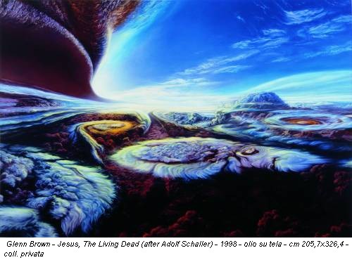 Glenn Brown - Jesus, The Living Dead (after Adolf Schaller) - 1998 - olio su tela - cm 205,7x326,4 - coll. privata